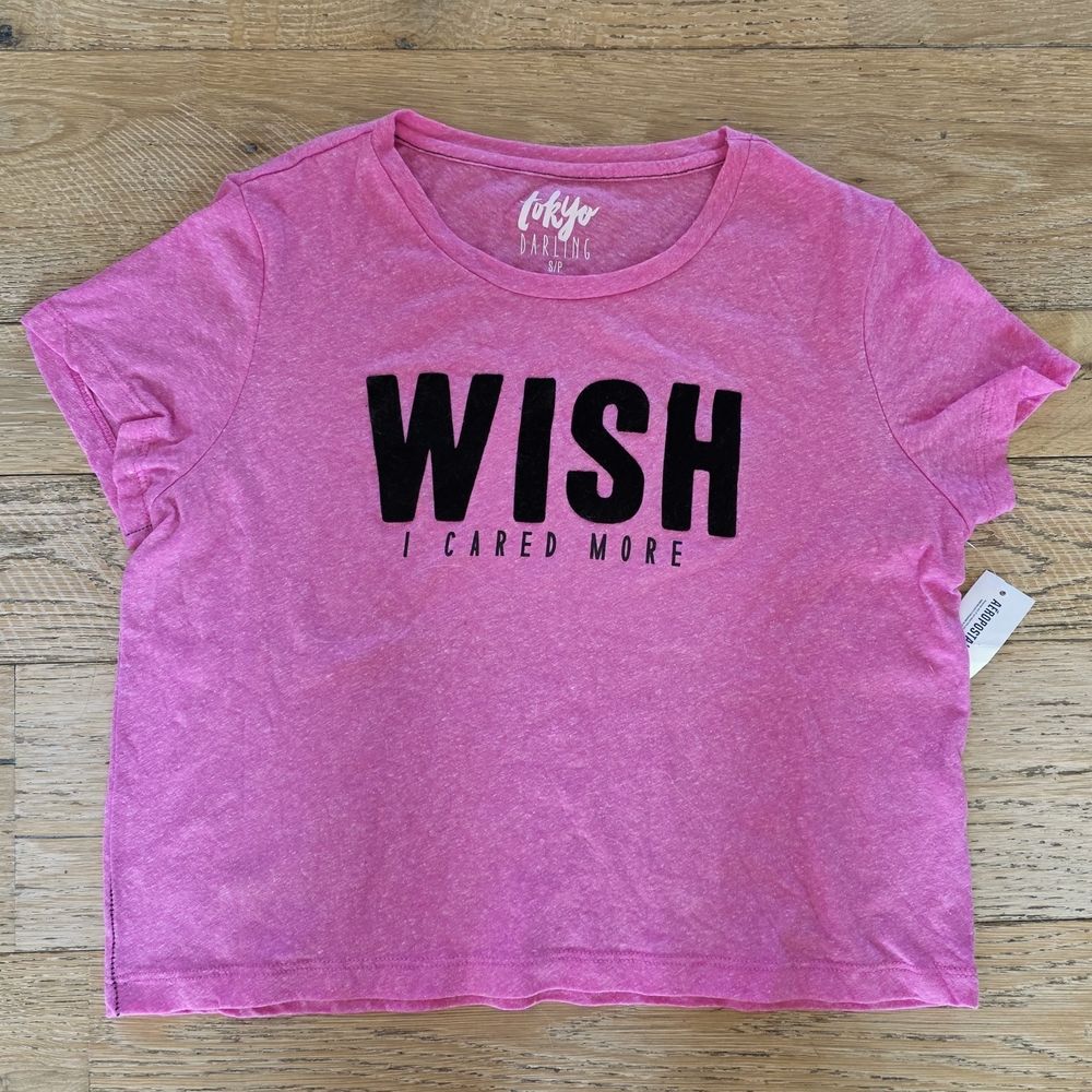 NWT Aeropostale Tokyo Darling 'Wish I cared More" Tee early 2010's mcbling
